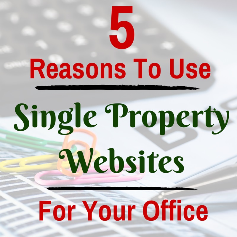 5 Reasons to use Single Property Websites for your Office